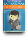 Busy Teacher's Back to School Survival Guide