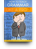 How To Teach Grammar Like A Pro: Book 2