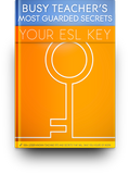 Your ESL Key: BusyTeacher's Most Guarded Secrets