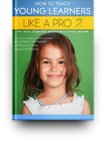 How to Teach Young Learners Like a Pro 2