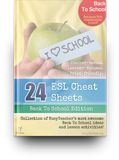 24 ESL Cheat Sheets (Back To School Edition)