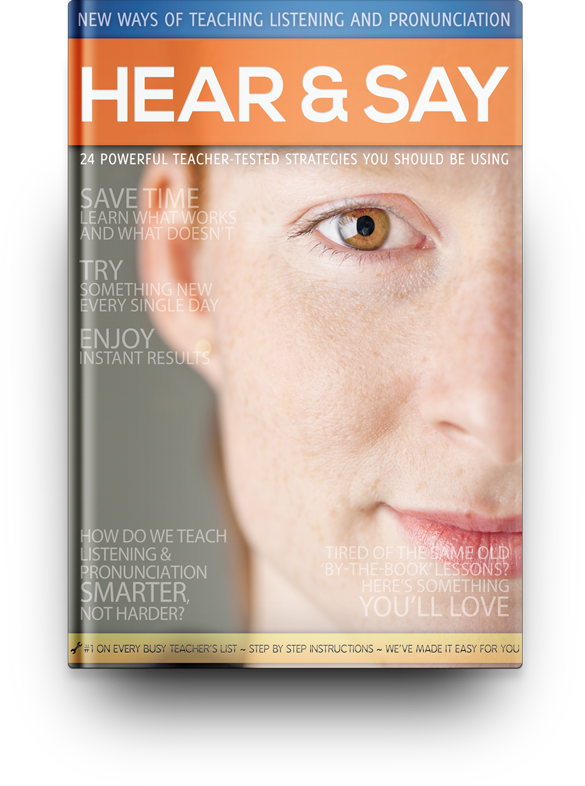 Hear and Say: New Ways of Teaching Listening and Pronunciation – The ...